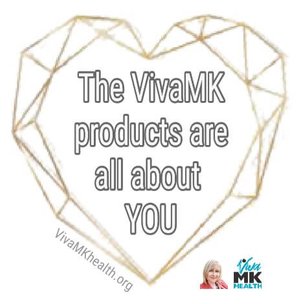 VivaMK Health products are all about you
